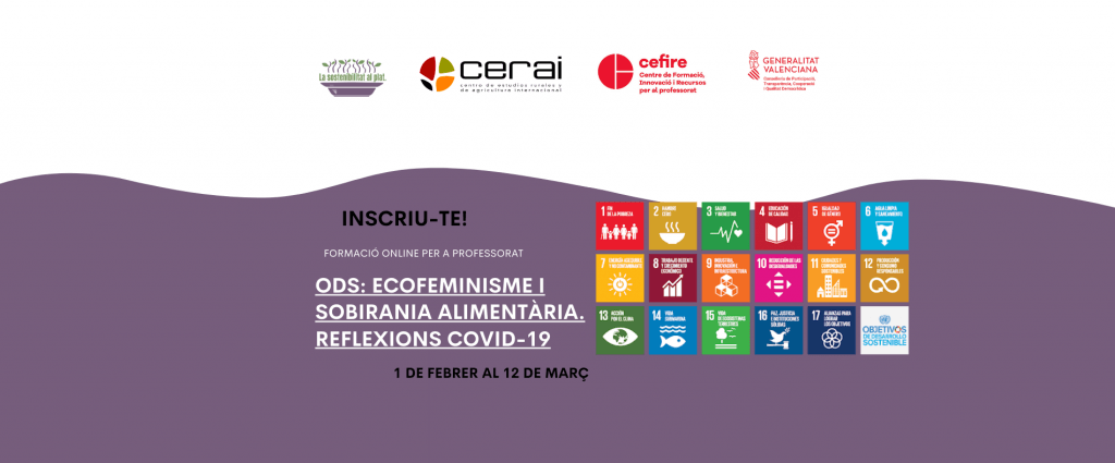 Curso CEFIRE: ODS: Ecofeminisme i sobirania alimentària. Reflexions COVID-19